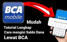 Cara Mengisi Akun Dana Lewat Bca